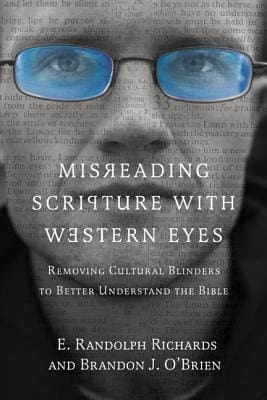 Review: Misreading Scripture with Western Eyes: Removing Cultural Blinders to Better Understand the Bible