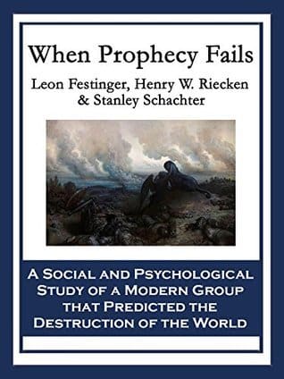 Review: When Prophecy Fails: A Social and Psychological Study of a Modern Group that Predicted the Destruction of the World
