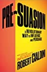 Review: Pre-Suasion: A Revolutionary War to Influence and Persuade